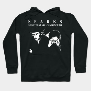 Sparks Music Gift You Can Dance To Hoodie
